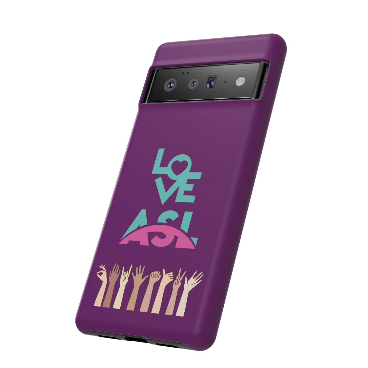 Love ASL | Mostly Android Cases | MAC