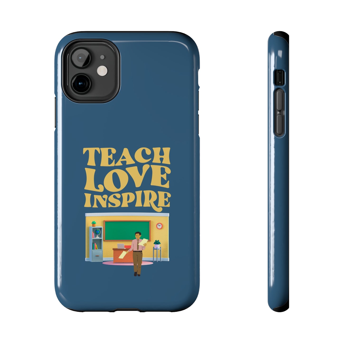 Male Teacher Teach Love Inspire | Mostly iPhone Cases | MIC