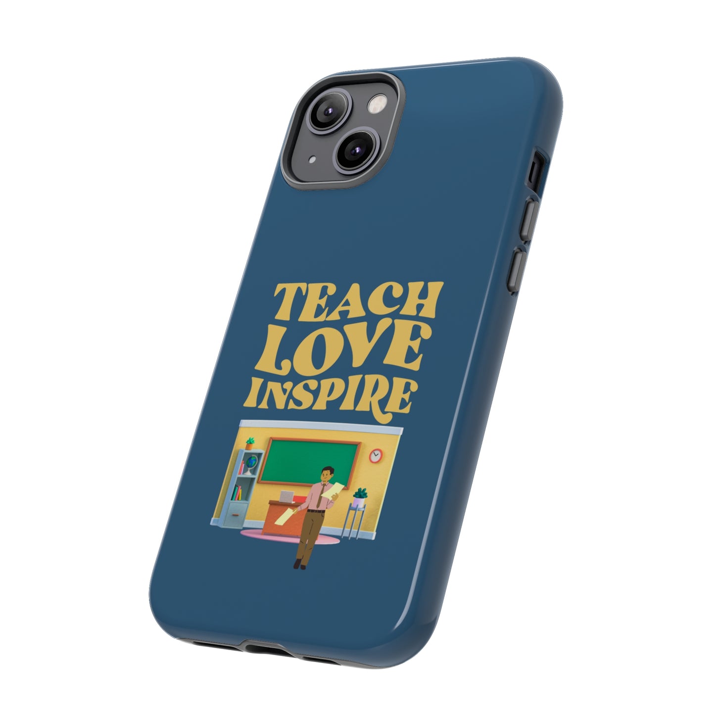 Male Teacher Teach Love Inspire | Mostly Android Cases | MAC