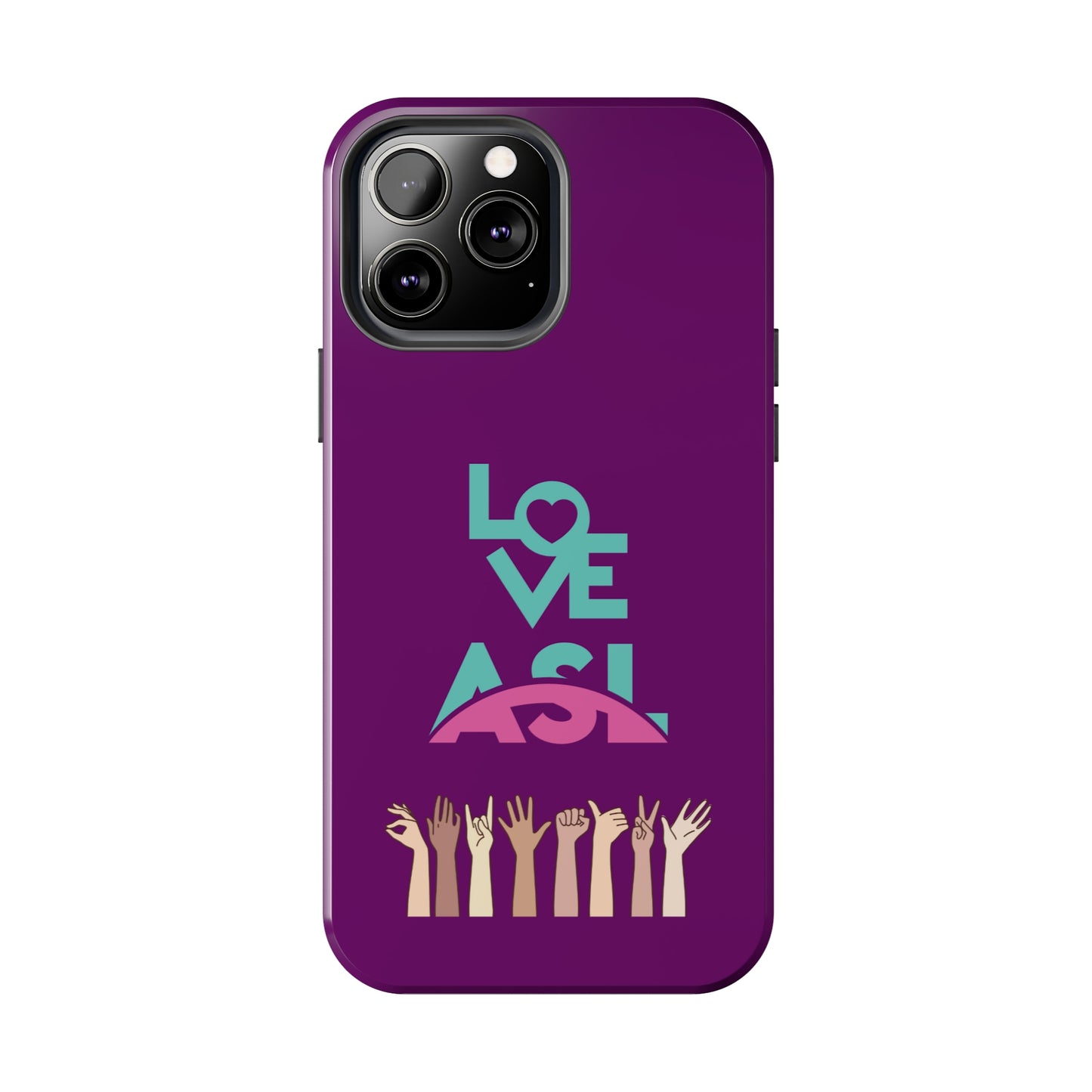 Love ASL | Mostly iPhone Cases | MIC