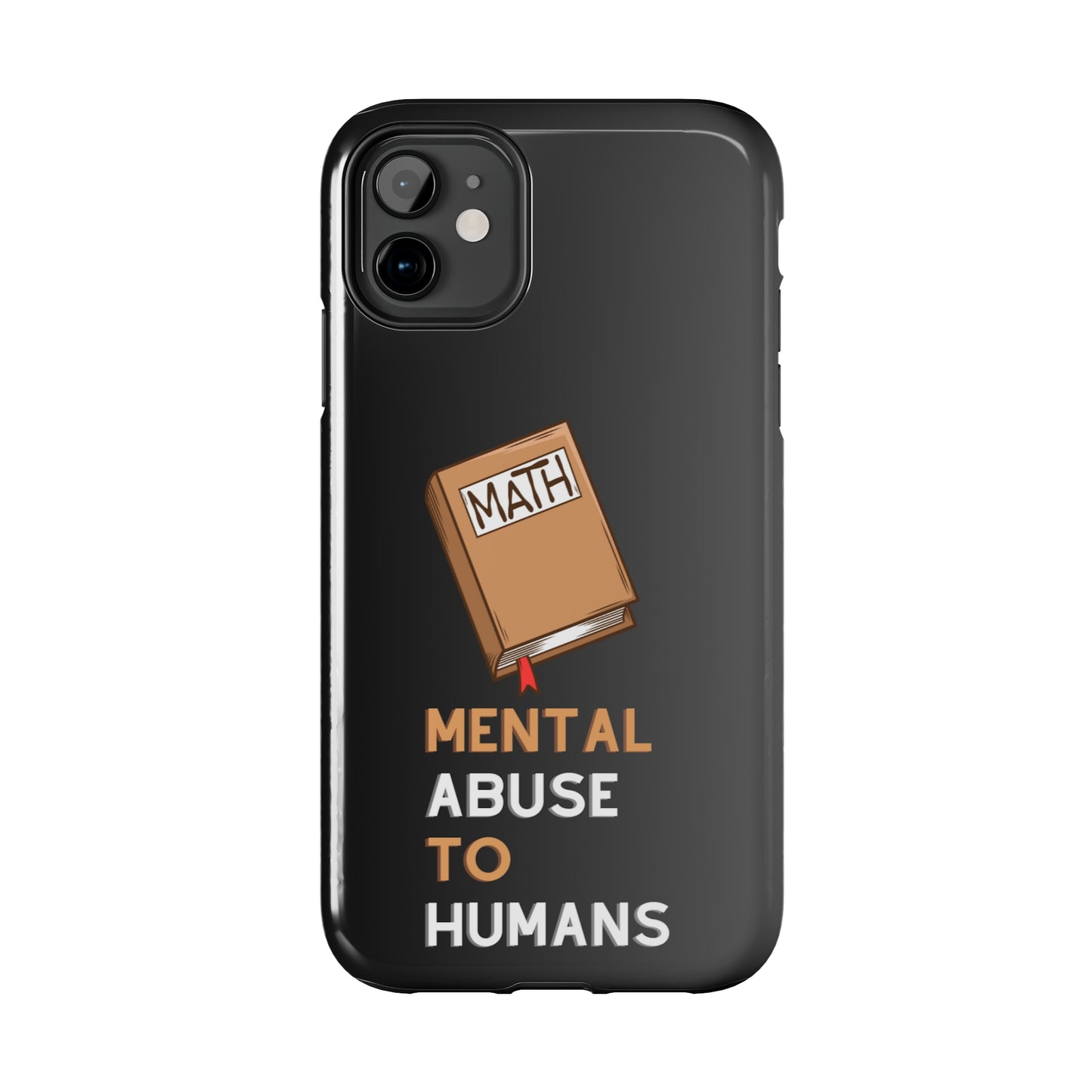 MATH Mental Abuse To Humans | Mostly iPhone Cases | MIC