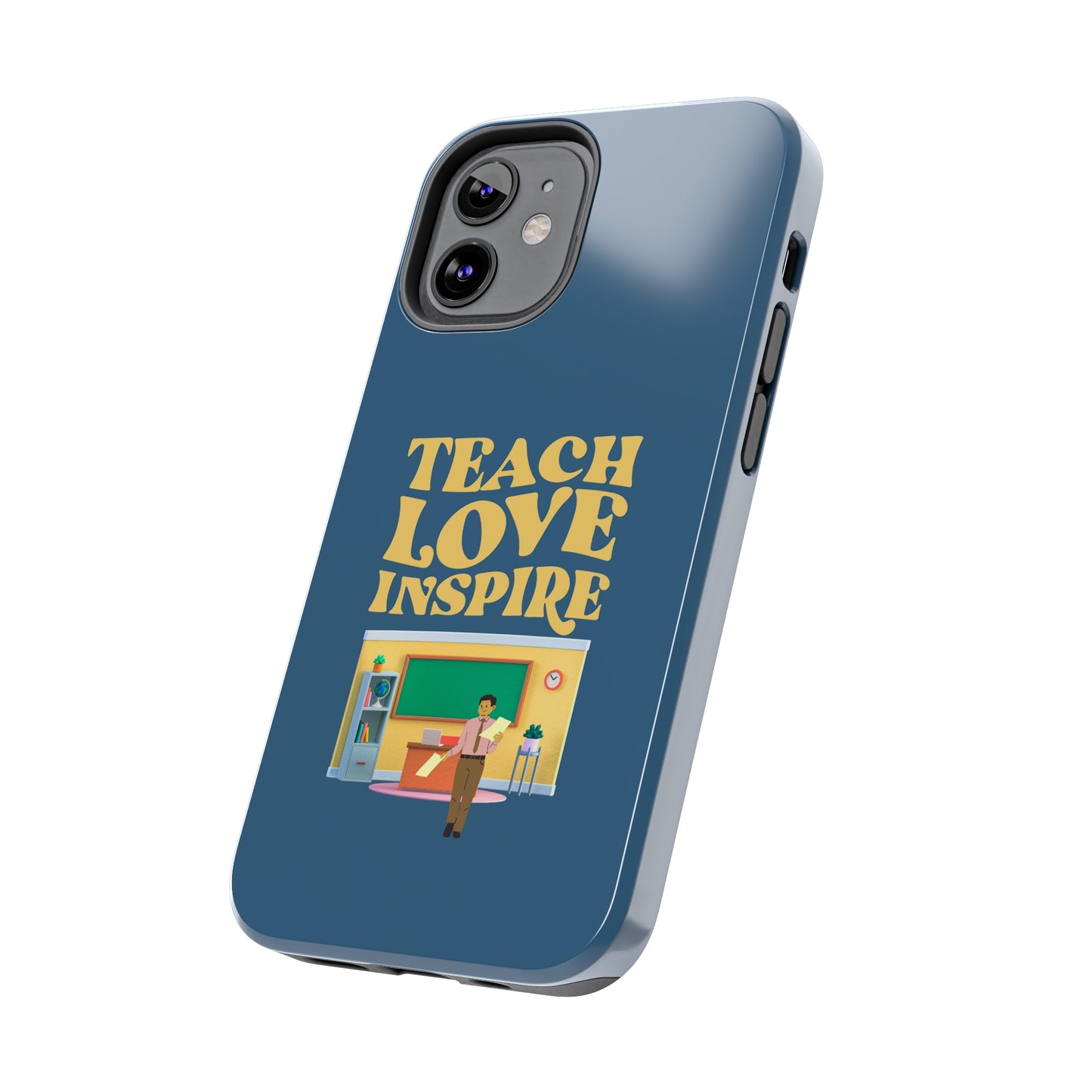 Male Teacher Teach Love Inspire | Mostly iPhone Cases | MIC