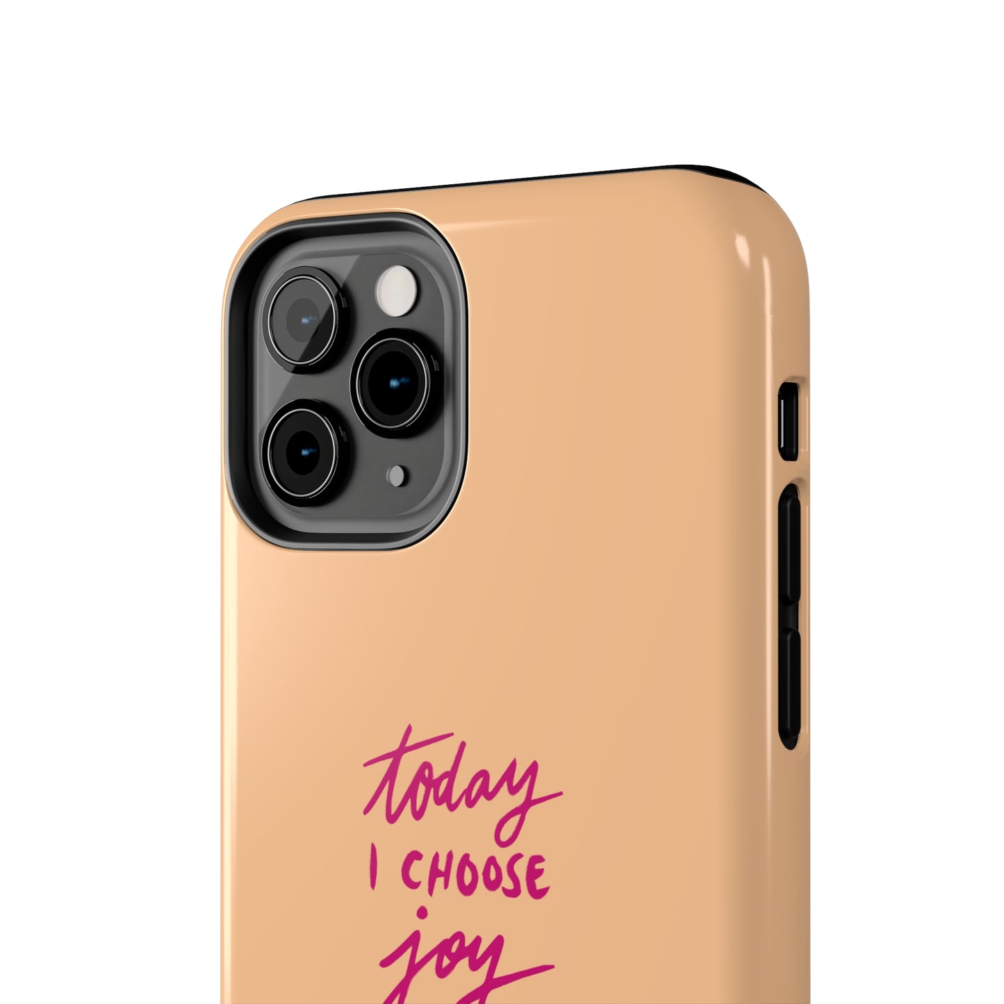 Today I Choose Joy | Mostly iPhone Cases | MIC