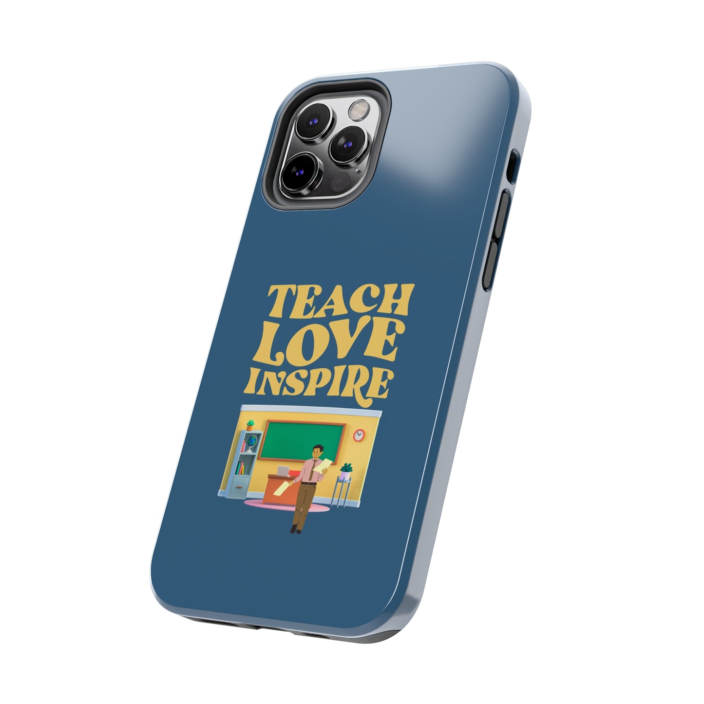 Male Teacher Teach Love Inspire | Mostly iPhone Cases | MIC