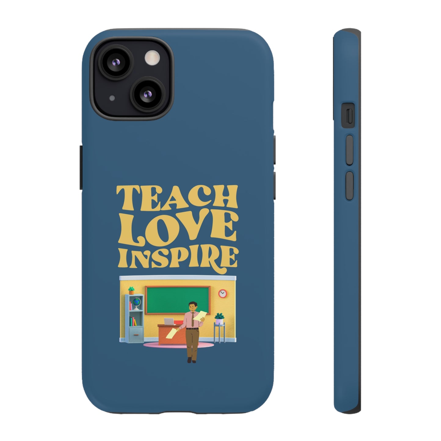 Male Teacher Teach Love Inspire | Mostly Android Cases | MAC