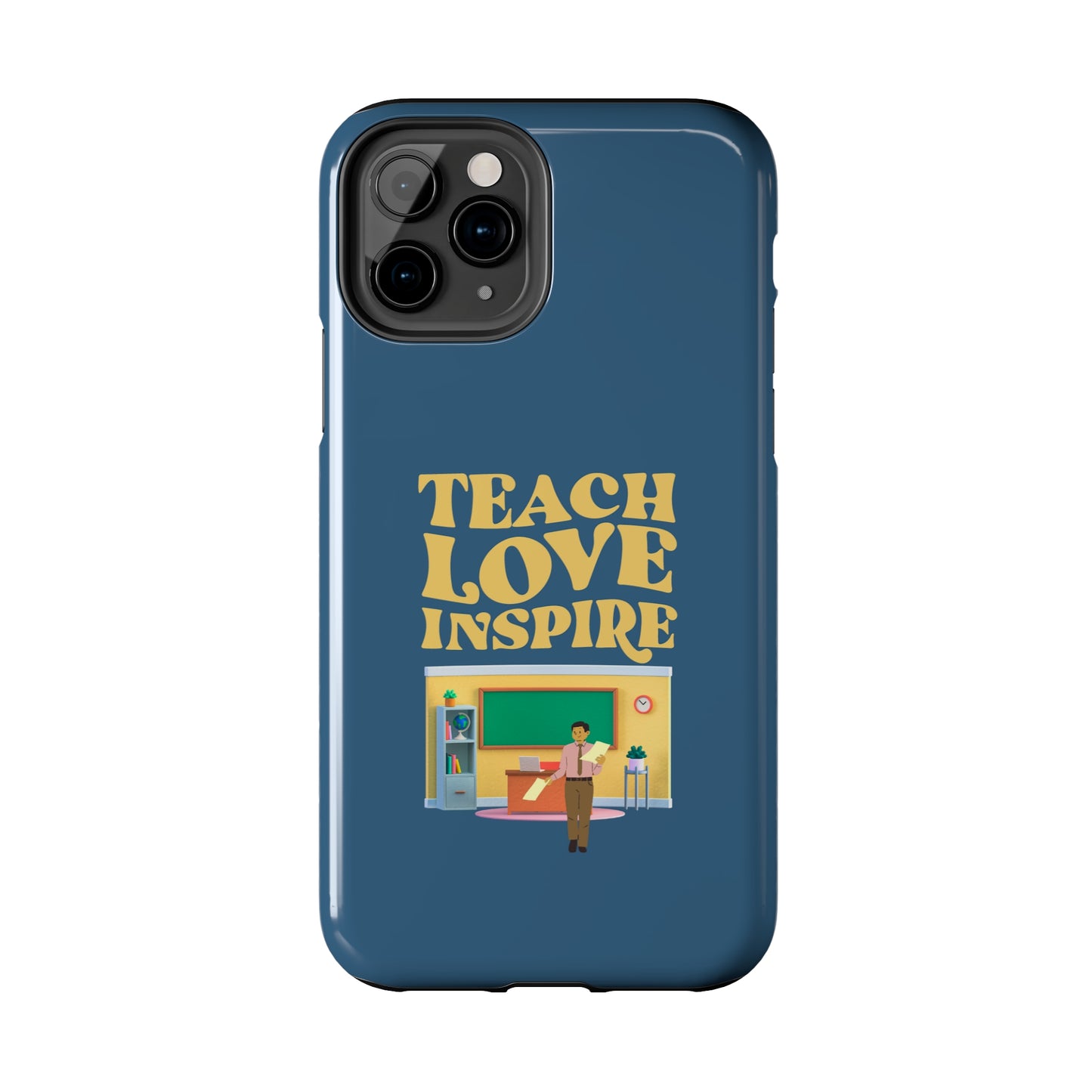 Male Teacher Teach Love Inspire | Mostly iPhone Cases | MIC