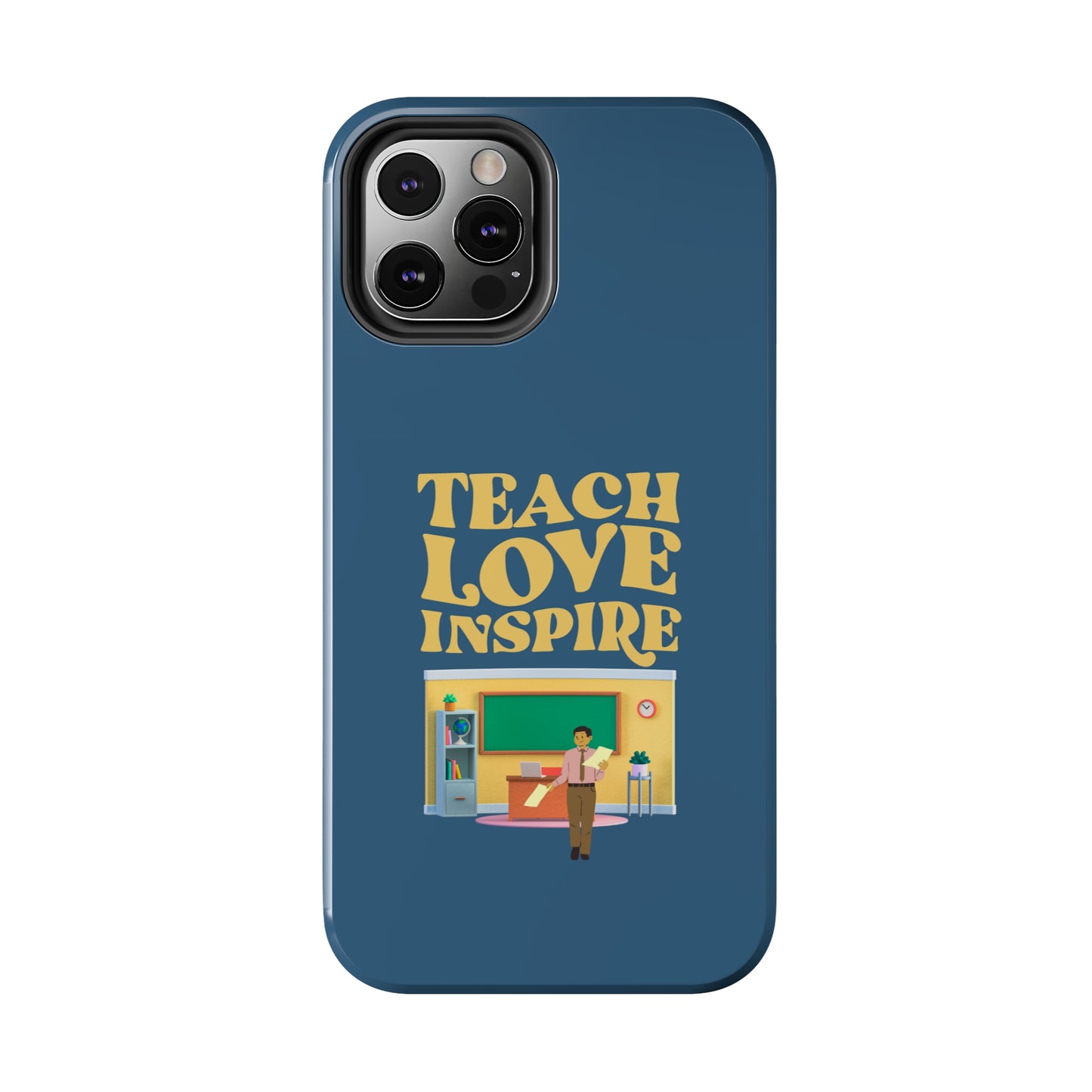 Male Teacher Teach Love Inspire | Mostly iPhone Cases | MIC