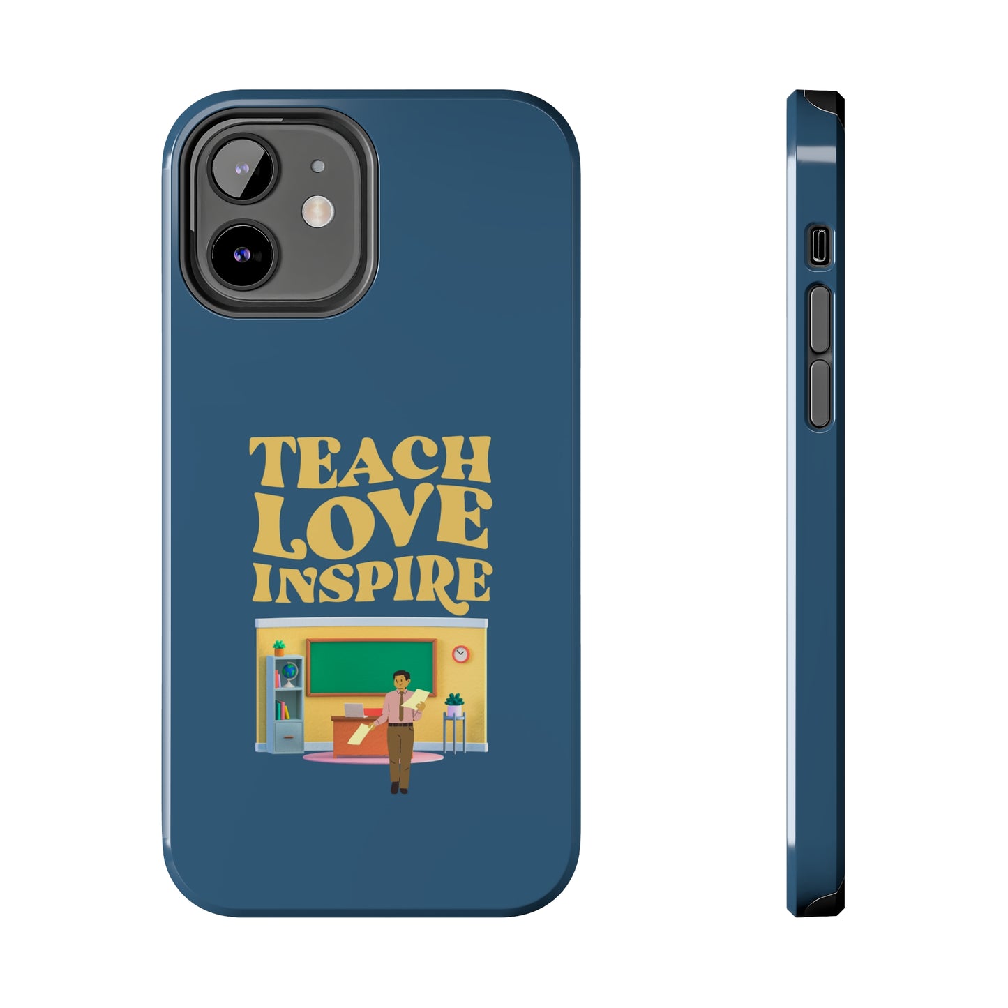 Male Teacher Teach Love Inspire | Mostly iPhone Cases | MIC