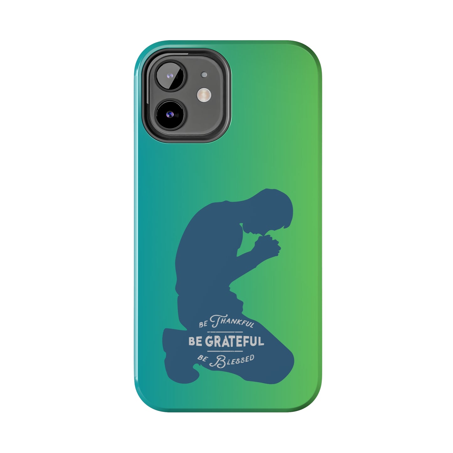 Man Be Grateful | Mostly iPhone Cases | MIC