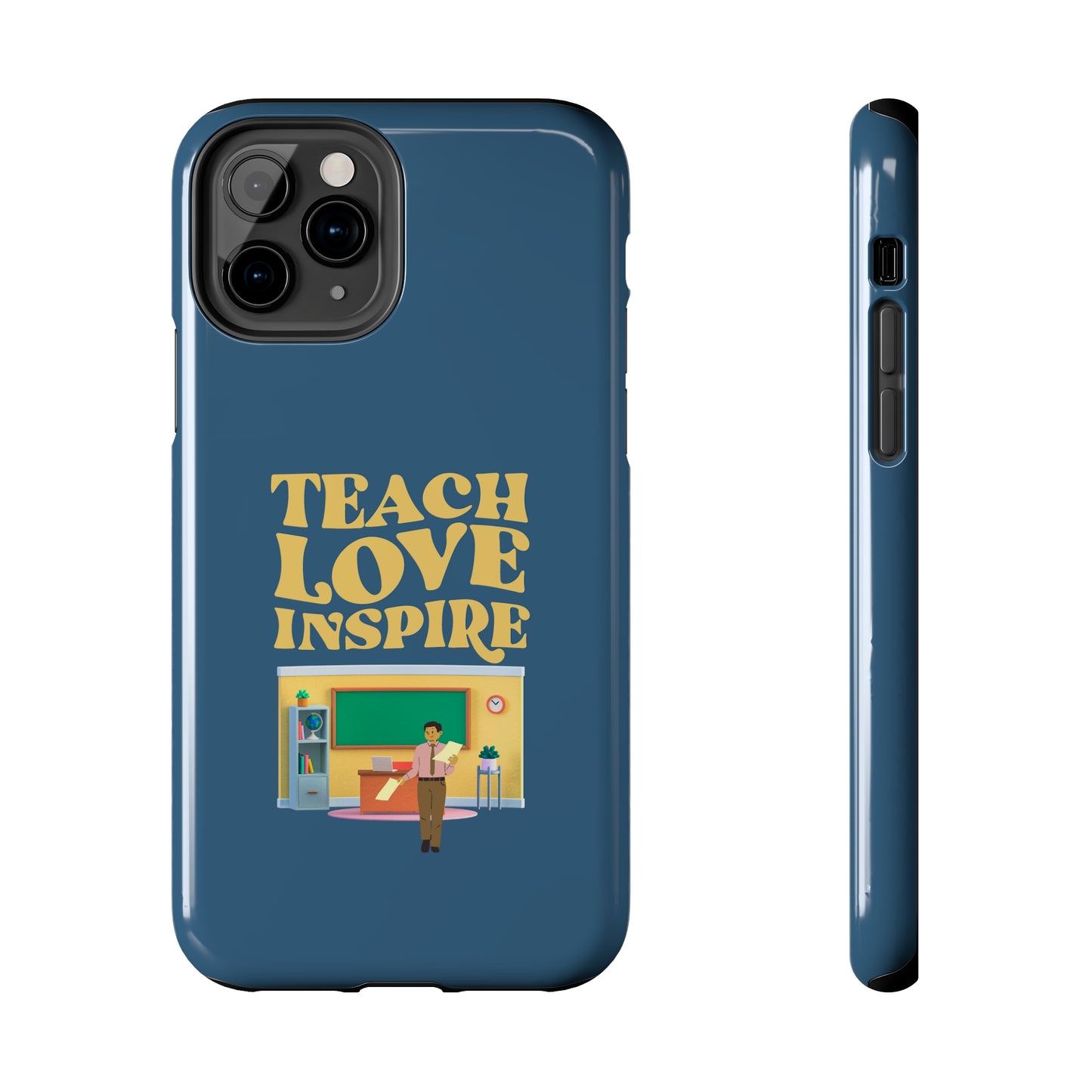 Male Teacher Teach Love Inspire | Mostly iPhone Cases | MIC