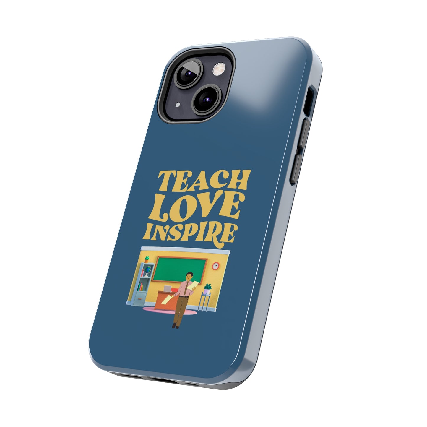 Male Teacher Teach Love Inspire | Mostly iPhone Cases | MIC