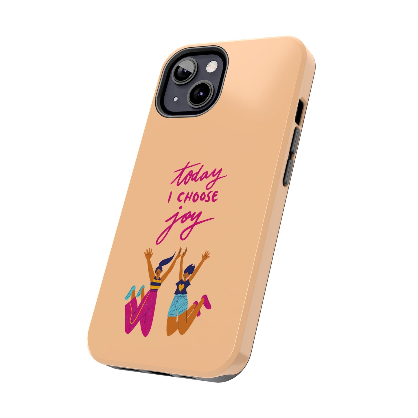 Today I Choose Joy | Mostly iPhone Cases | MIC