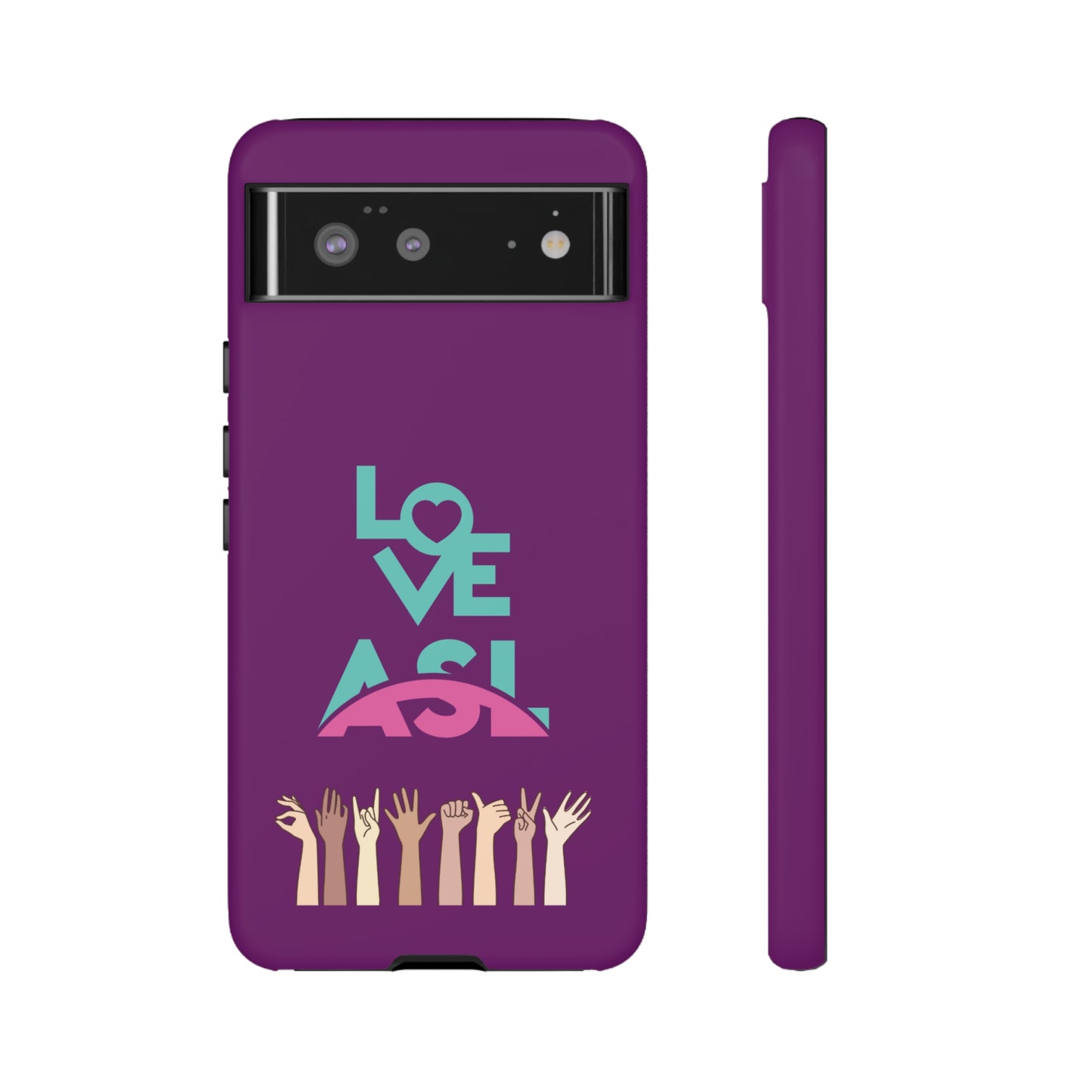 Love ASL | Mostly Android Cases | MAC