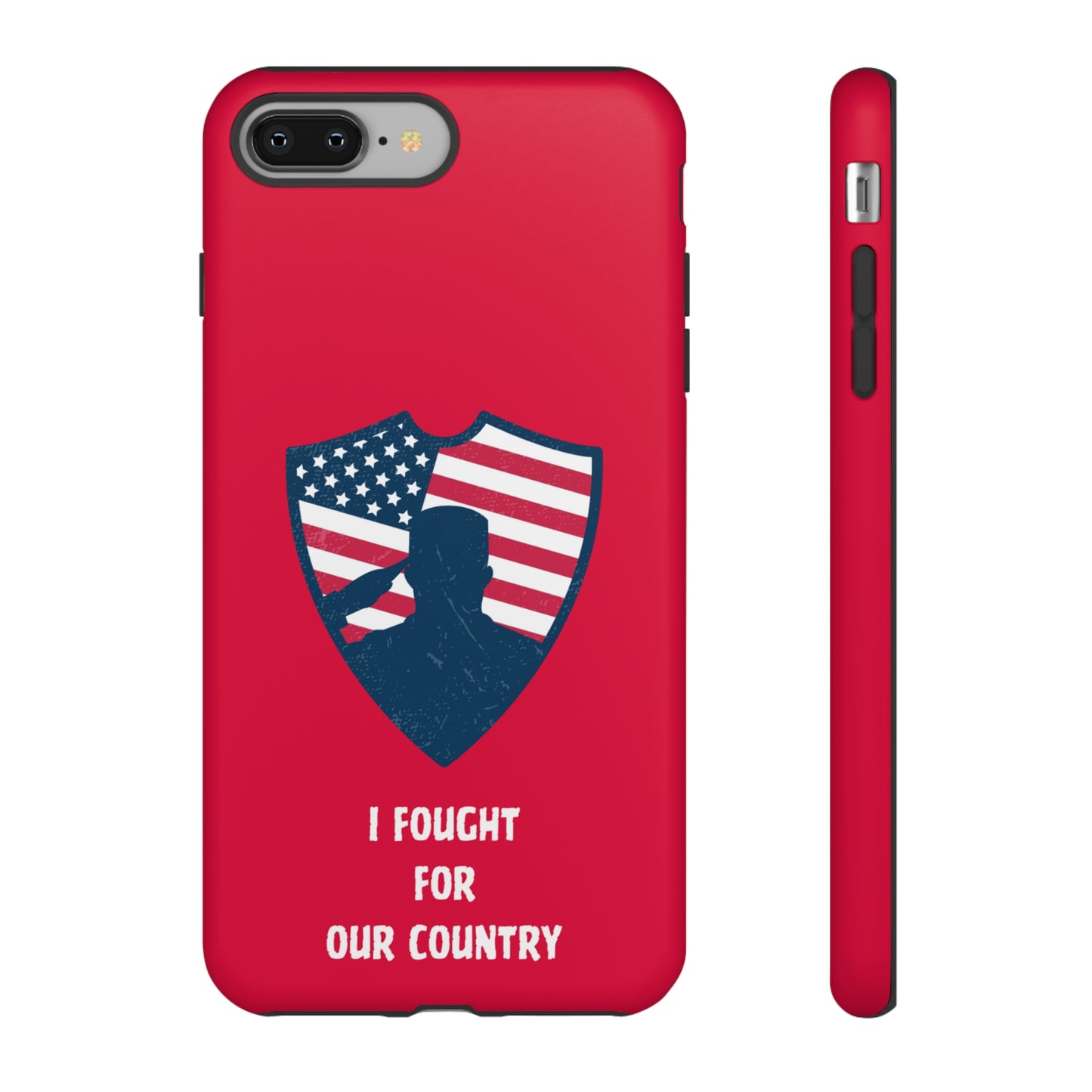 I Fought For Our Country | Mostly Android Cases | MAC