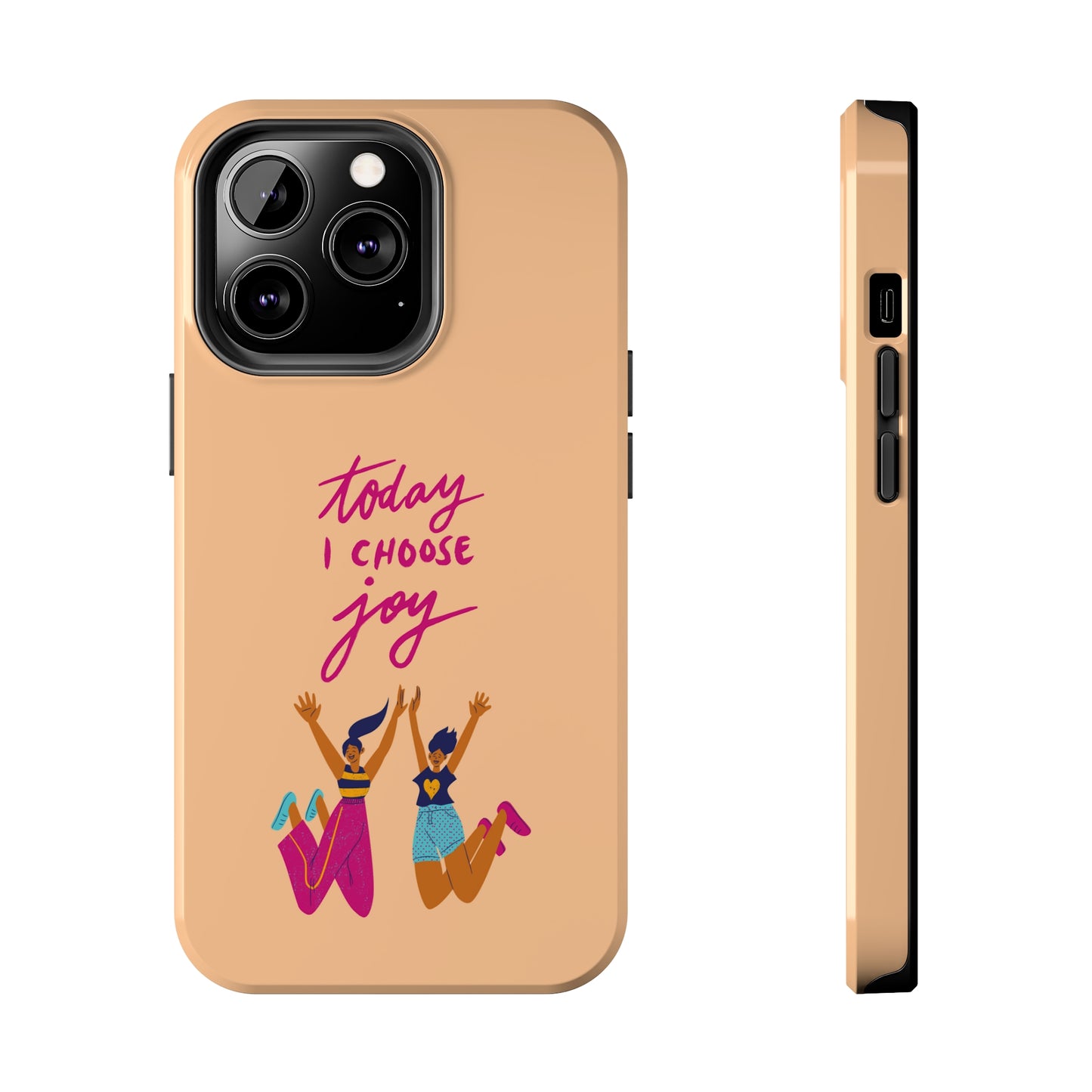 Today I Choose Joy | Mostly iPhone Cases | MIC