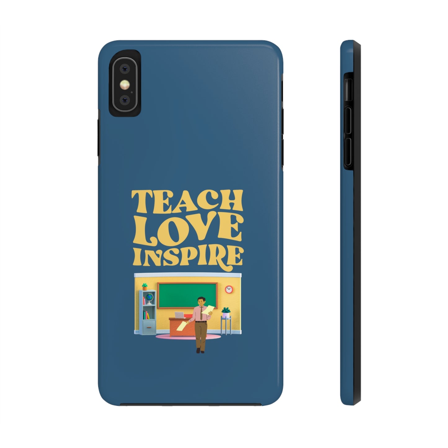 Male Teacher Teach Love Inspire | Mostly iPhone Cases | MIC