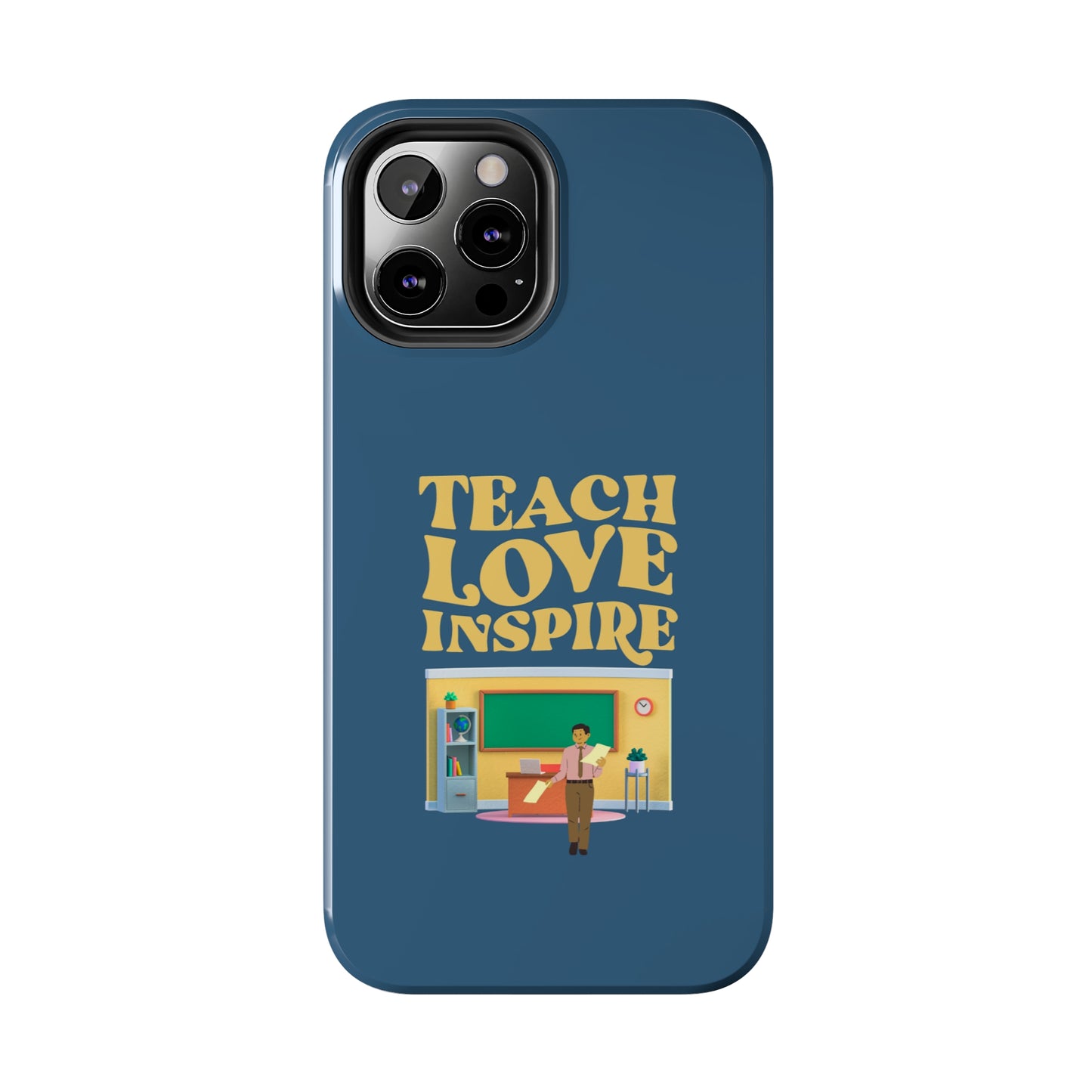 Male Teacher Teach Love Inspire | Mostly iPhone Cases | MIC