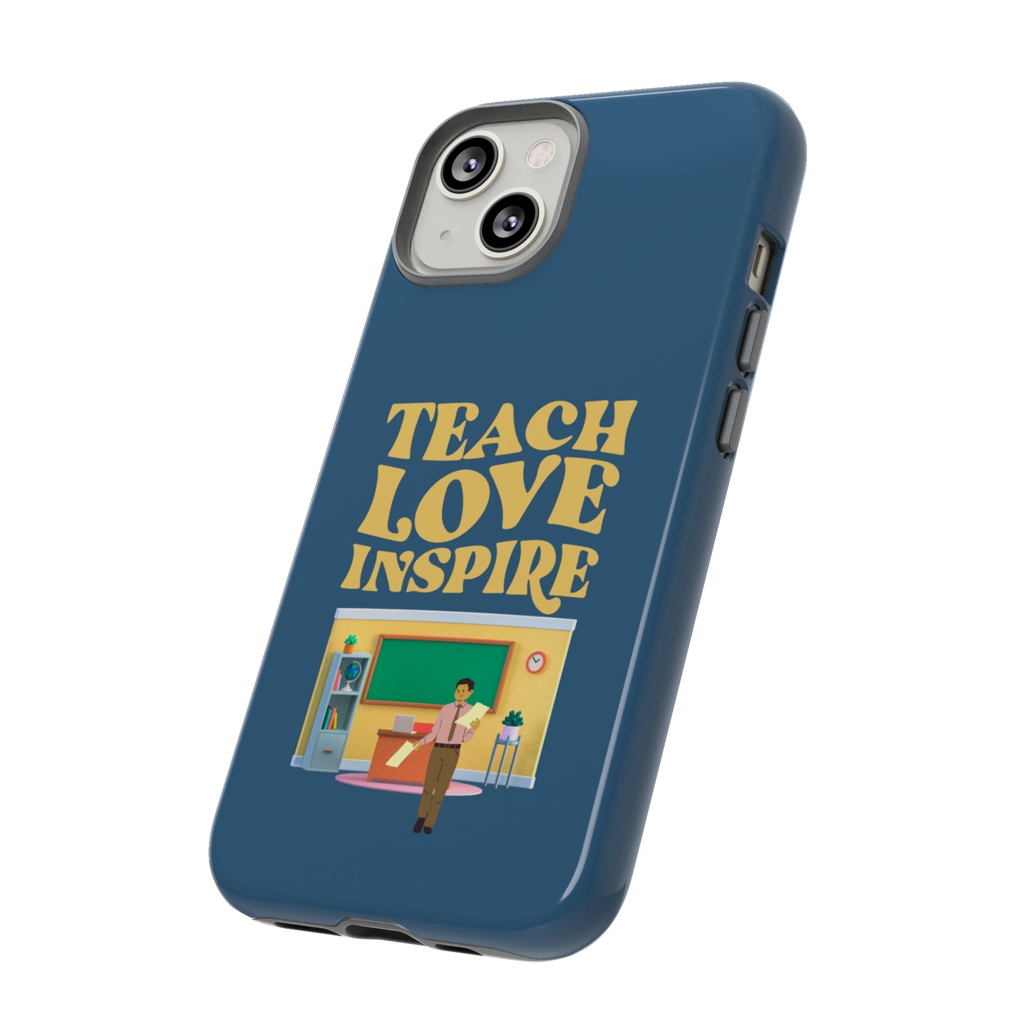 Male Teacher Teach Love Inspire | Mostly Android Cases | MAC