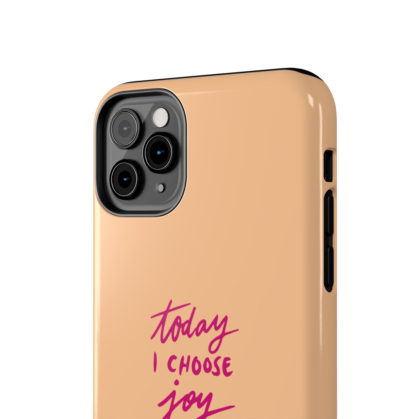 Today I Choose Joy | Mostly iPhone Cases | MIC