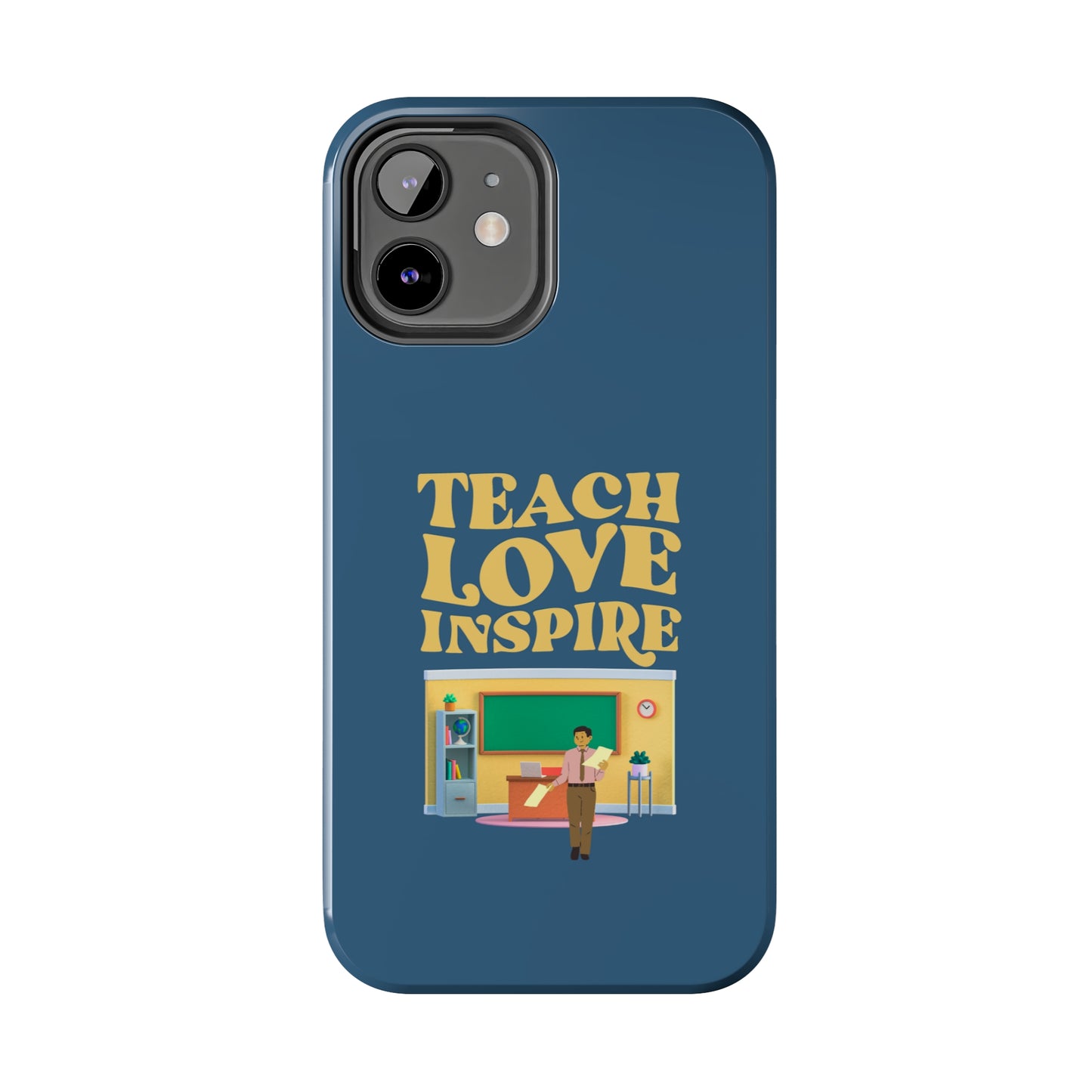 Male Teacher Teach Love Inspire | Mostly iPhone Cases | MIC