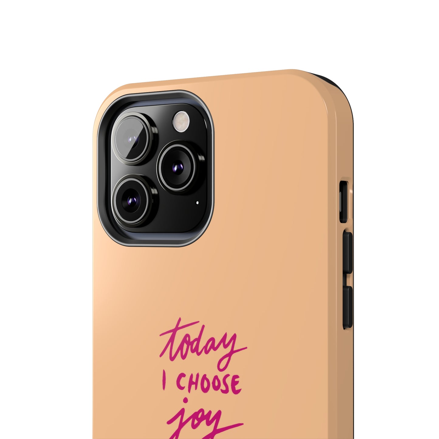 Today I Choose Joy | Mostly iPhone Cases | MIC