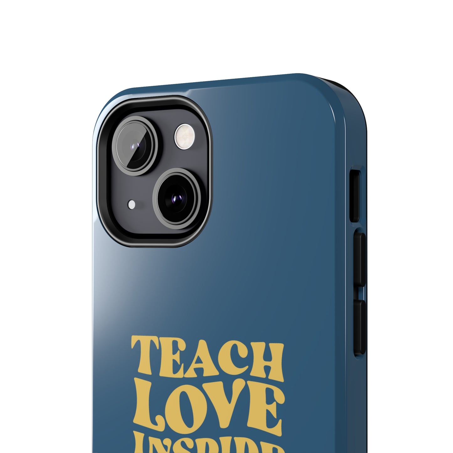 Male Teacher Teach Love Inspire | Mostly iPhone Cases | MIC