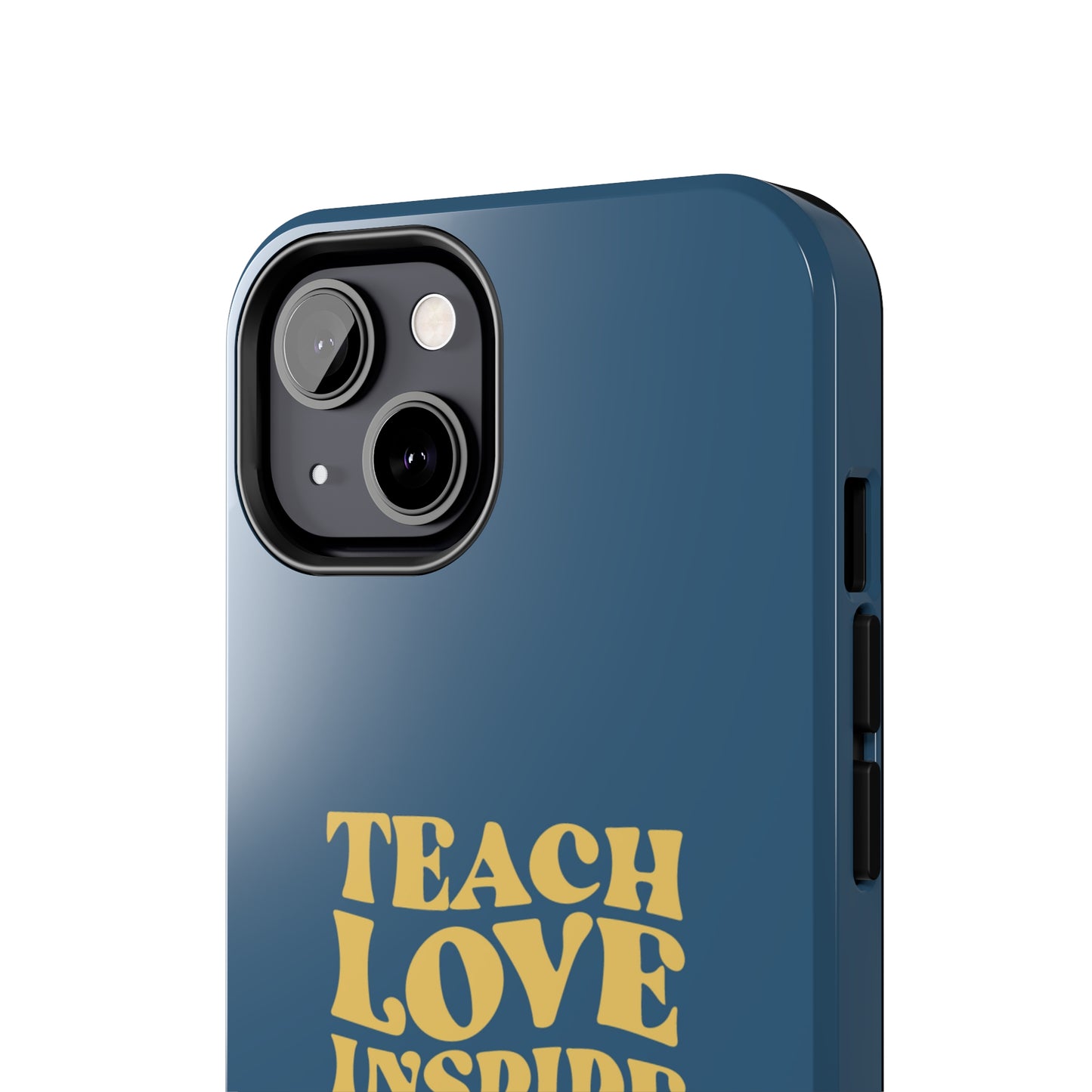 Male Teacher Teach Love Inspire | Mostly iPhone Cases | MIC