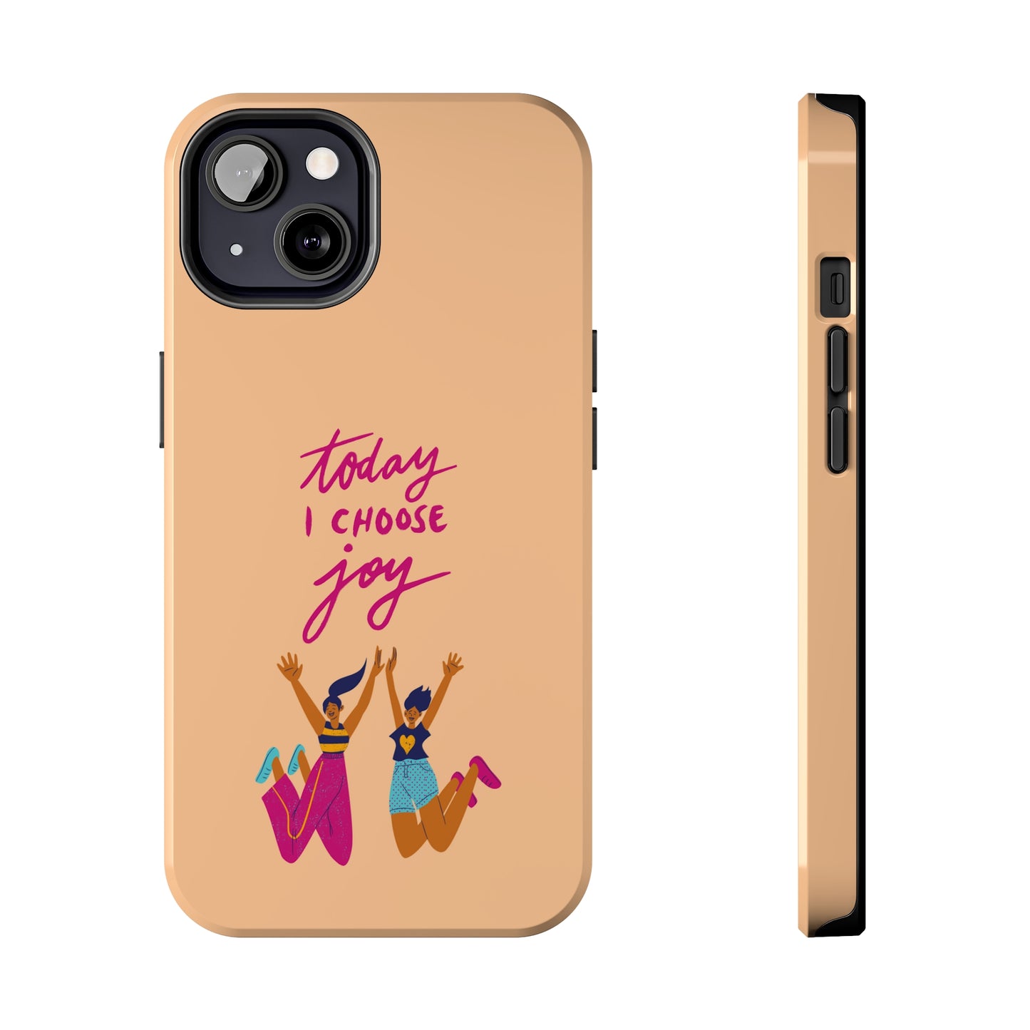 Today I Choose Joy | Mostly iPhone Cases | MIC