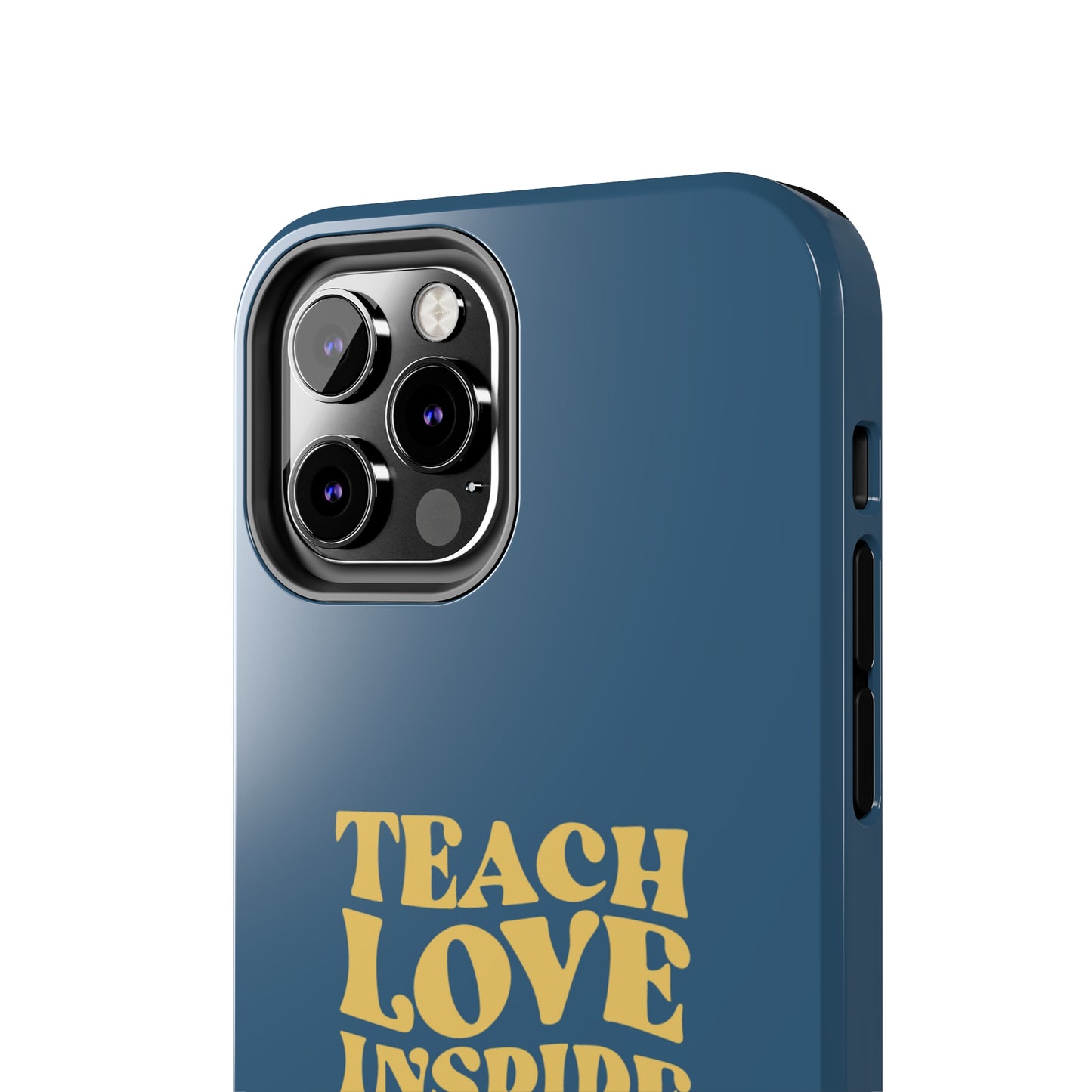 Male Teacher Teach Love Inspire | Mostly iPhone Cases | MIC