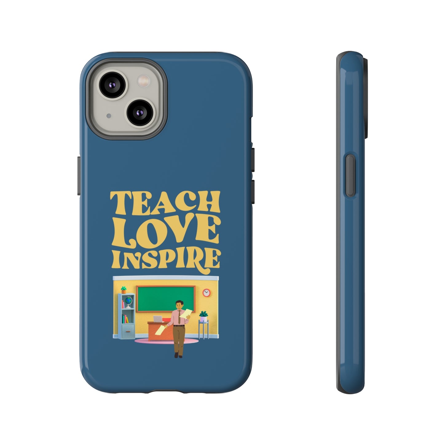 Male Teacher Teach Love Inspire | Mostly Android Cases | MAC