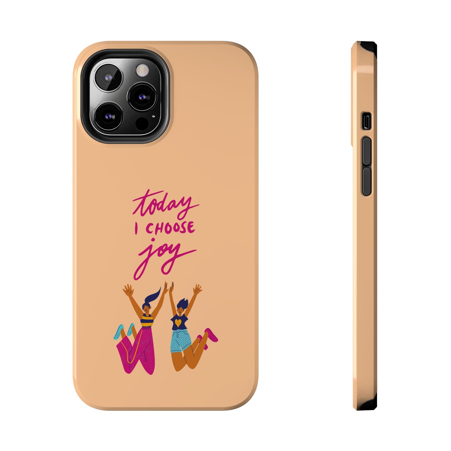 Today I Choose Joy | Mostly iPhone Cases | MIC