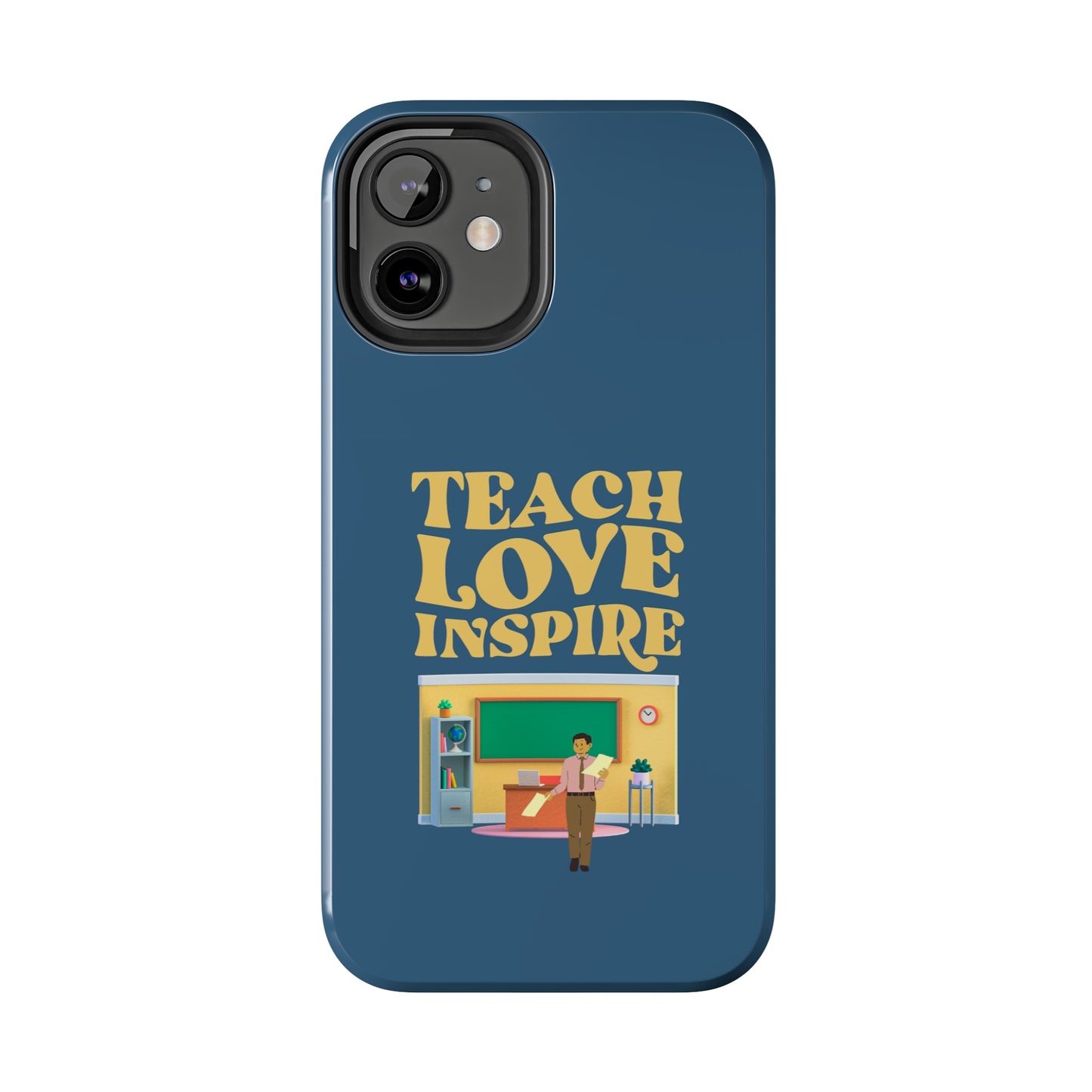 Male Teacher Teach Love Inspire | Mostly iPhone Cases | MIC