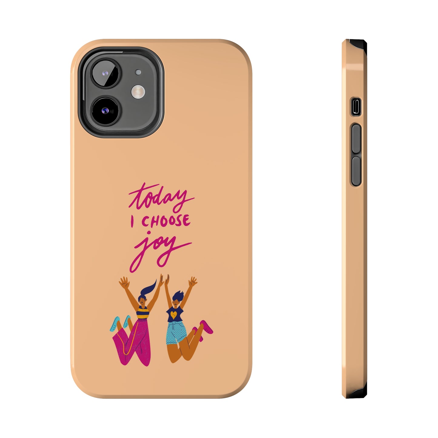 Today I Choose Joy | Mostly iPhone Cases | MIC